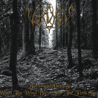VORDVEN  -Woodland Passage / When The Wind Blew For The First Time DigiPak